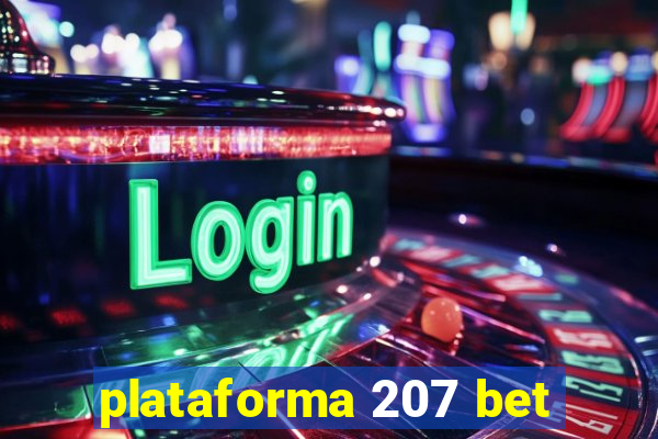 plataforma 207 bet